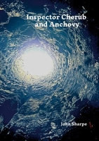 Inspector Cherub and Anchovy 1291824219 Book Cover