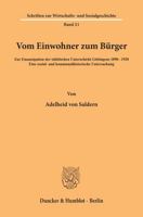 Vom Einwohner Zum Burger: Zur Emanzipation Der Stadtischen Unterschicht Gottingens 189 - 192. Eine Sozial- Und Kommunalhistorische Untersuchung 3428027795 Book Cover