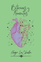 Bitácoras y Momentos (Spanish Edition) B0FC311RHN Book Cover