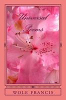 Universal Poems: A Collection of Free Verse Poems 1500338788 Book Cover