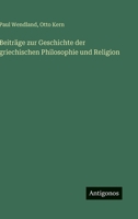 Beiträge zur Geschichte der griechischen Philosophie und Religion (German Edition) 3563920990 Book Cover