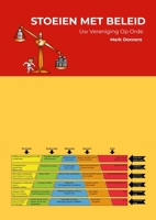 Stoeien Met Beleid: Uw Vereniging Op Orde 1447826728 Book Cover