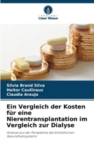 Ein Vergleich der Kosten für eine Nierentransplantation im Vergleich zur Dialyse: Analyse aus der Perspektive des Einheitlichen Gesundheitssystems (German Edition) 6206842789 Book Cover
