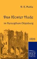 Das Kloster Hude Im Herzogthum Oldenburg 1160367280 Book Cover