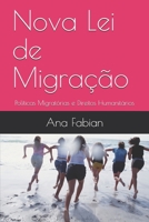 Nova Lei de Migração: Políticas Migratórias e Direitos Humanitários (Portuguese Edition) B08HQ69KKQ Book Cover