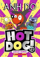Lolly Time! (Hotdog! 12) 1760979112 Book Cover