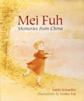 Mei Fuh: Memories from China 039572290X Book Cover