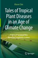 Tales of Tropical Plant Diseases in an Age of Climate Change: A View of Sustainability Based on Complexity Science 3031907922 Book Cover