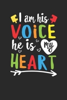 I am his voice he is my heart: Autism Journal; Autism Awareness Gift Notebook; Lined Notebook 1676457232 Book Cover