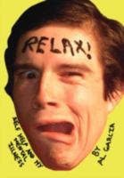 RELAX!: Self Help and My Mental Illness 1412089034 Book Cover