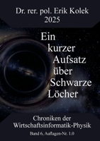 Ein kurzer Aufsatz über Schwarze Löcher (German Edition) 3769390334 Book Cover