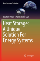 Heat Storage: A Unique Solution For Energy Systems (Green Energy and Technology) 3319918923 Book Cover