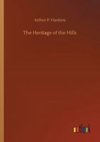 The Heritage of the Hills 1523952679 Book Cover