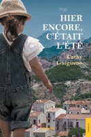 Hier encore, c'était l'été (French Edition) 2355233330 Book Cover