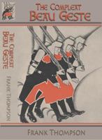 The Compleat Beau Geste 0998769932 Book Cover