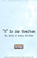 "G" Is for Grafton: The World of Kinsey Millhone 0805054464 Book Cover