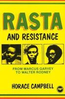 Rasta and Resistance: From Marcus Garvey to Walter Rodney 0865430357 Book Cover
