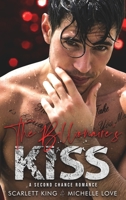 The Billionaire's Kiss: A Second Chance Romance 1648087760 Book Cover