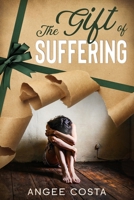 The Gift of Suffering B08RXDSC6P Book Cover