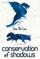 Conservation of Shadows 1607013878 Book Cover