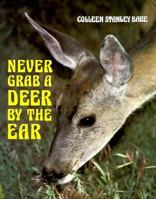 Never Grab a Deer by the Ear 0525651128 Book Cover