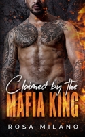 Claimed by the Mafia King B09V2NM9D5 Book Cover