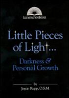Little Pieces of Light...: Darkness and Personal Growth (Illumination Books) 0809135124 Book Cover