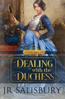 Dealing with the Duchess 1532770804 Book Cover