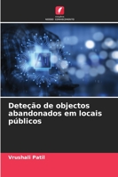 Deteção de objectos abandonados em locais públicos 620929085X Book Cover