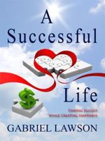 A Successful Life 0982764200 Book Cover