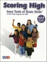 Scoring Higher Iowa Tests of Basic Skills Grade 4: A Test Prep Program for Itbs, Now with Science 0076043673 Book Cover