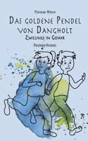 Das goldene Pendel von Dangholt: Zwillinge in Gefahr 3744800768 Book Cover