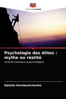 Psychologie des élites : mythe ou réalité: contexte historique et psychologique 6203137278 Book Cover