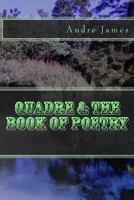 Quadre & the Book of Poetry 1541317548 Book Cover