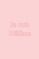 Je suis Hélène: Avec une couverture Pink mate stylée / 15x22 Cm 100 Pages / Calendrier 2020 (French Edition) 1660245230 Book Cover