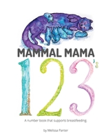 Mammal Mama 123's 1715340329 Book Cover