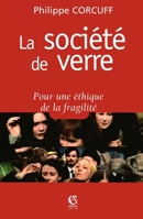 La société de verre: Pour une éthique de la fragilité (Individu et Société) 2200264364 Book Cover