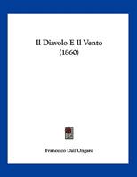 Il Diavolo E Il Vento (1860) 1166679403 Book Cover