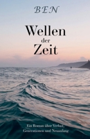 Wellen der Zeit: Ein Roman über Verlust, Generationen und Neuanfang (German Edition) B0F2XCHKTW Book Cover