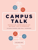 Campus Talk, Volume 1: Effective Communication Beyond the Classroom 1474419380 Book Cover