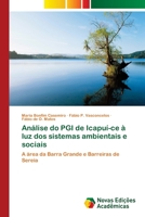An�lise do PGI de Icapu�-ce � luz dos sistemas ambientais e sociais 620203274X Book Cover