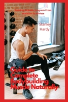 Guide to Complete Body building Muscle Naturally: Building Express program From skeleton to athlete null Book Cover