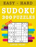 300 Sudoku Puzzles Large Print: 9 x 9 Sudoku Puzzle Books 100 Easy 100 Medium 100 Hard Difficulty Levels Include Solutions ( Volume 4 ) (300 Sudoku Puzzles Book) 1687429774 Book Cover