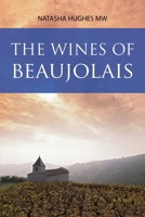 The Wines of Beaujolais (The Classic Wine Library) 1913141853 Book Cover