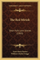 The Red Miriok: Shan Folk Lore Stories 1120921767 Book Cover