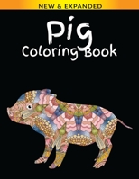 Pig Coloring Book: Stress Relieving Animal Designs B08KJC87K8 Book Cover