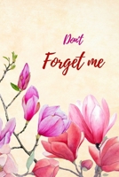 Don't Forget Me: Internet Password Logbook with alphabetical tabs.Pink Red Flower bouquet.Personal Address of websites, usernames, passwords ... printed format.Size 6x9 inches 1699808732 Book Cover