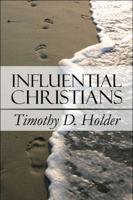 Influential Christians 1615826483 Book Cover