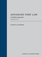Advanced Tort Law: A Problem Approach 1422426343 Book Cover