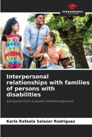 Interpersonal relationships with families of persons with disabilities 6205669072 Book Cover